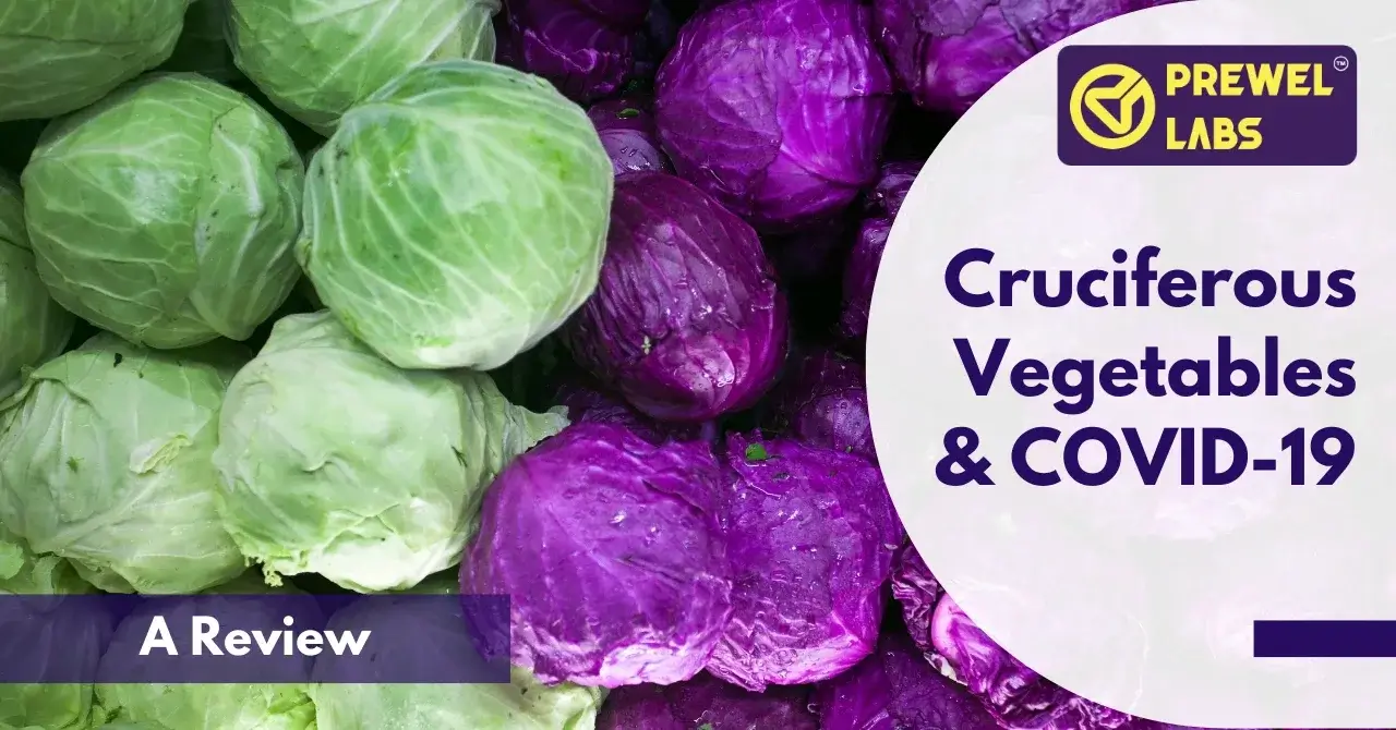 Cruciferous Vegetables and COVID-19 – A Review