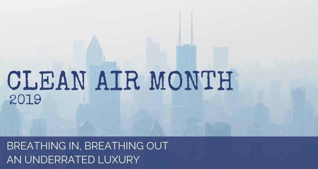 Clean Air Month – 2019